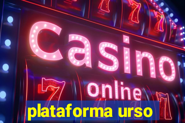 plataforma urso